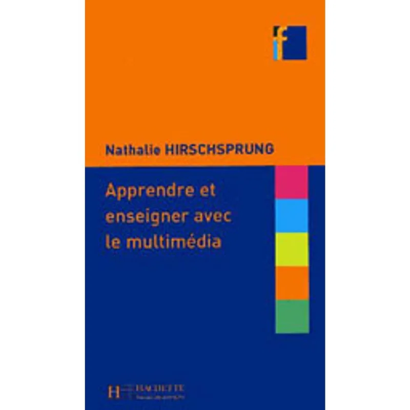 F NOUVELLE FORMULE - APPRENDRE ET ENSEIGNER AVEC LE MULTIMEDIA