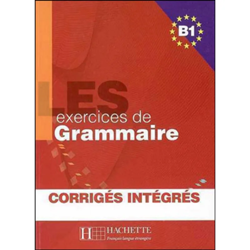 500 EXERCICES DE GRAMMAIRE B1, LES