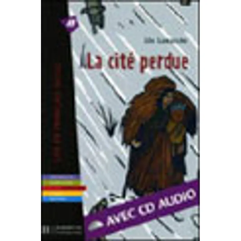 CITE PERDUE, LA - 500 A 900 MOTS (COM AUDIO CD)