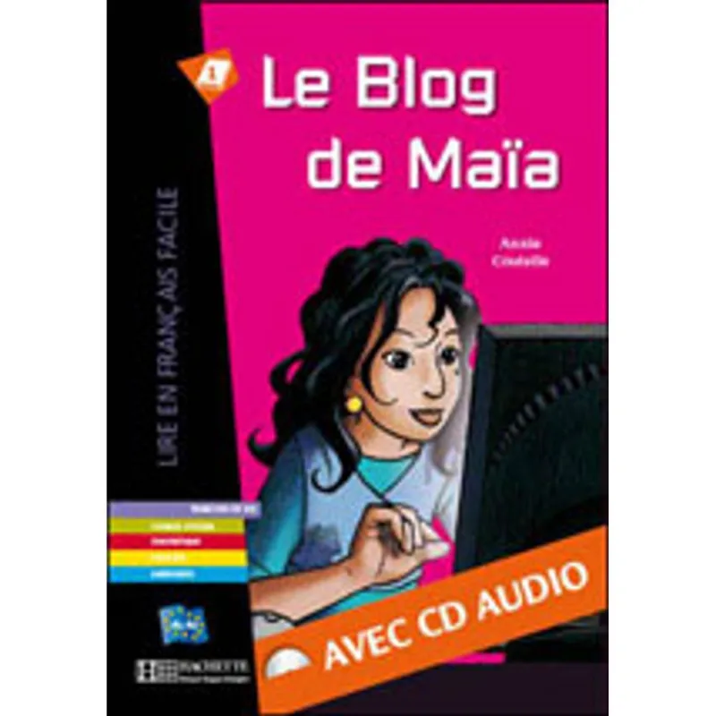BLOG DE MAIA, LE - NIVEAU A1 (LIVRE + CD)