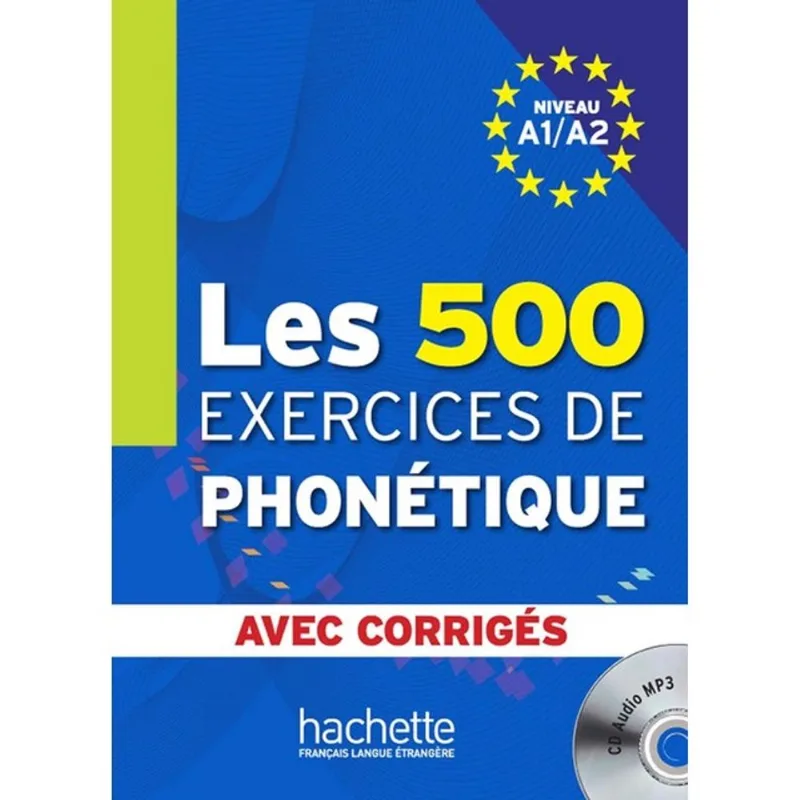 500 EXERCICES DE PHONETIQUE, LES
