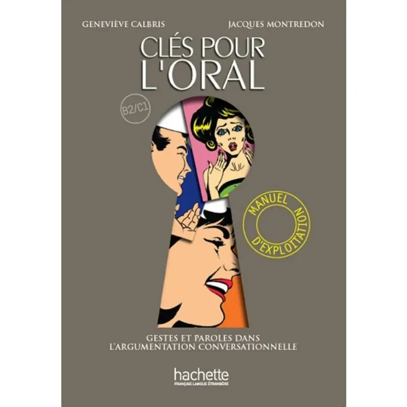 CLÉS - CLÉS POUR L'ORAL - MANUEL D'EXPLOITATION - A2-B1-B2
