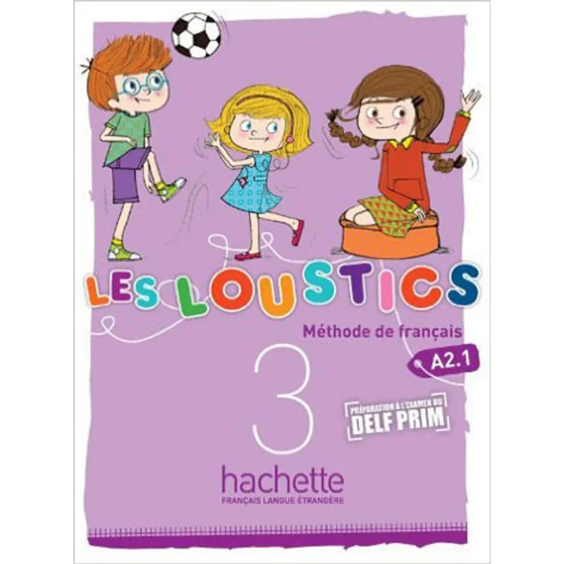 LES LOUSTICS 3 - A2.1 - LIVRE DE L'ELEVE