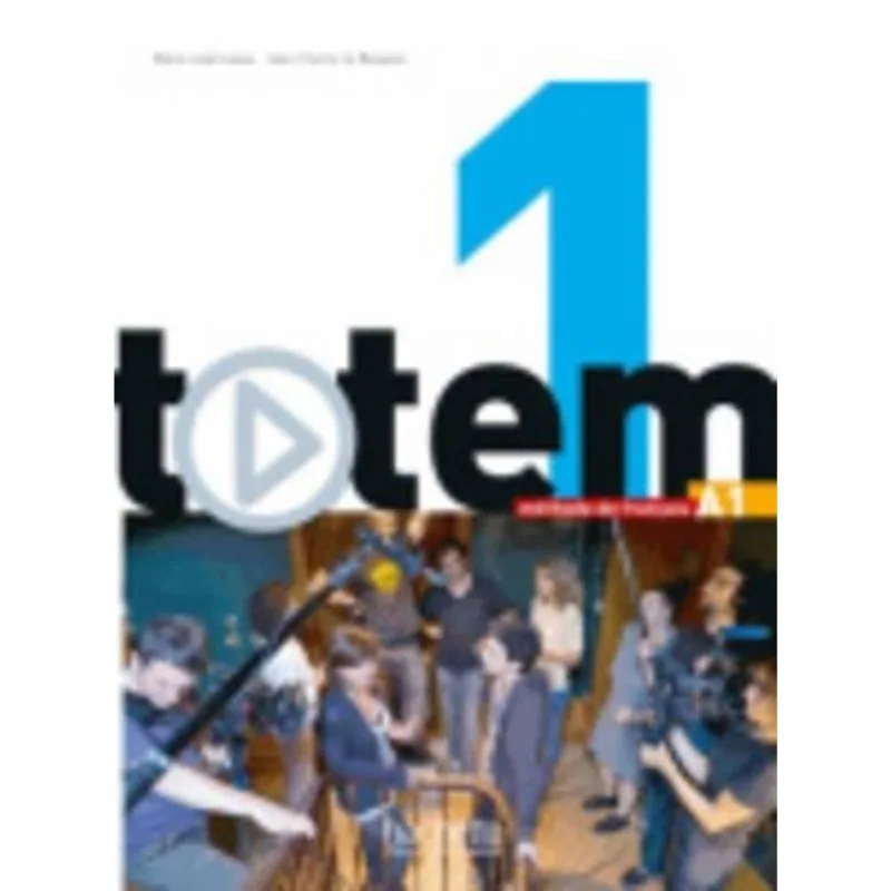 Totem 1 A1 - Livre De L Eleve + Dvd-rom + Manuel N