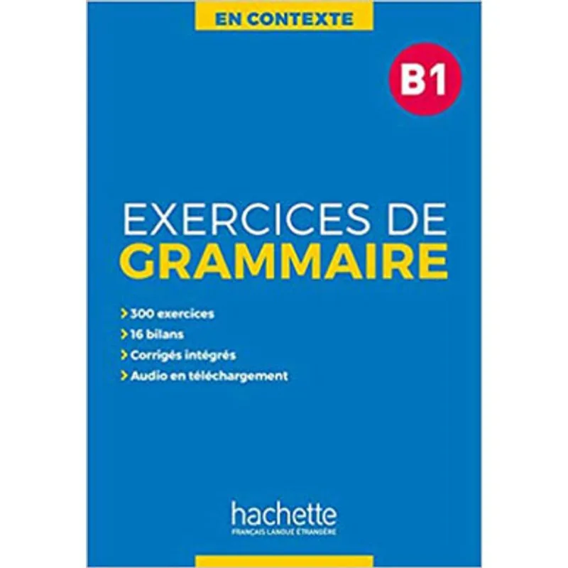 EXERCICES DE GRAMMAIRE EN CONTEXTE A1 + AUDIO MP3 + CORRIGÉS