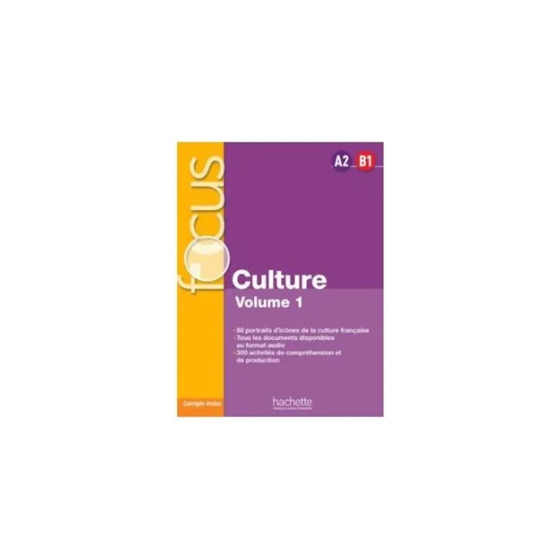 FOCUS - CULTURE - LIVRE DE L´ELEVE + CORRIGES - A2-B1