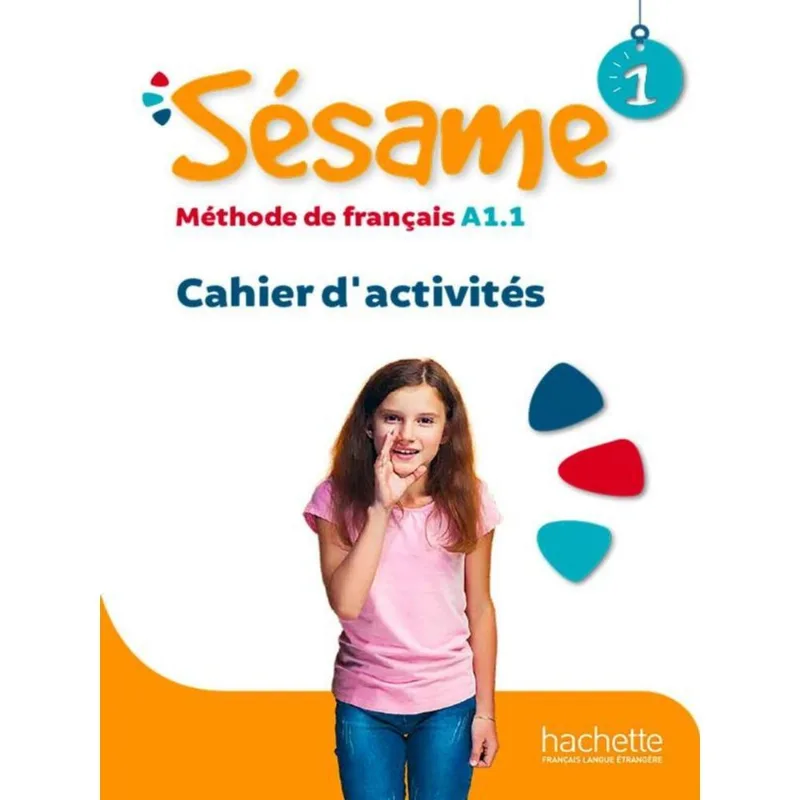 SÉSAME 1 - CAHIER D'ACTIVITÉS - A1.1