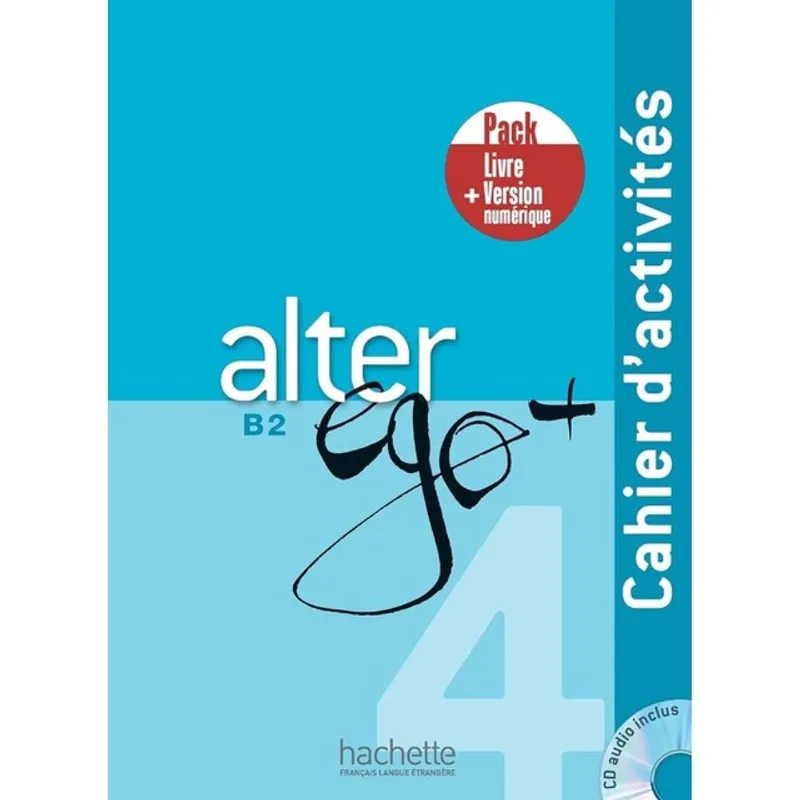 ALTER EGO + 4 - PACK CAHIER + VERSION NUMÉRIQUE