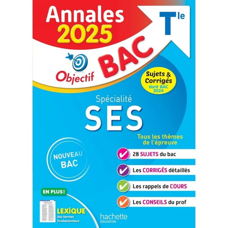 SPÉCIALITÉ SES - TLE OBJECTIF BAC - ANNALES BAC 2025