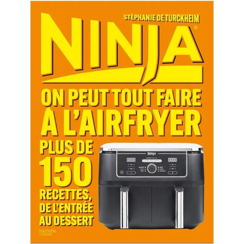 NINJA L'AIRFRYER QUI CUIT TOUT TOUT TOUT