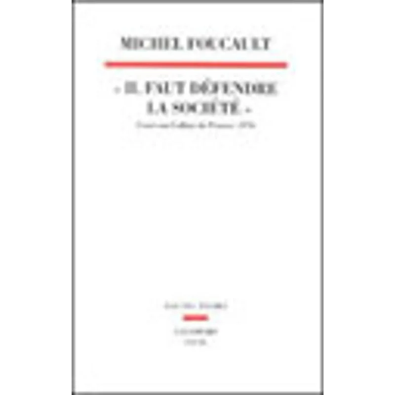 II FAUT DEFENDRE LA SOCIETE