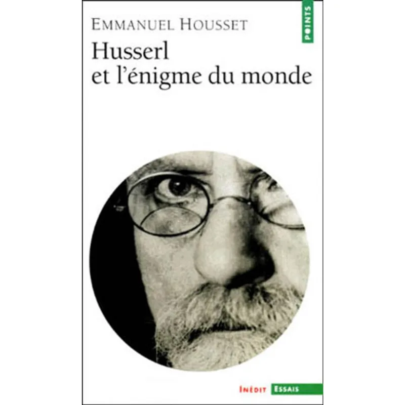 HUSSERL ET L'ENIGME DU MONDE