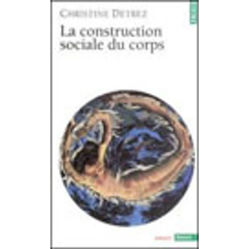 CONSTRUCTION SOCIALE DU CORPS, LA