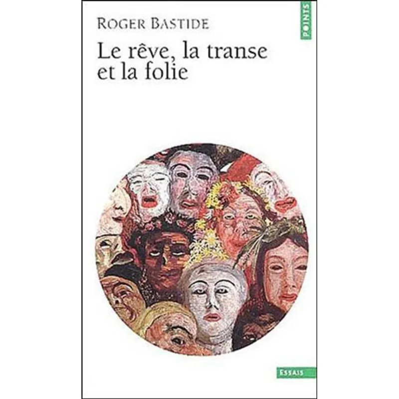 REVE, LA TRANSE ET LA FOLIE, LE