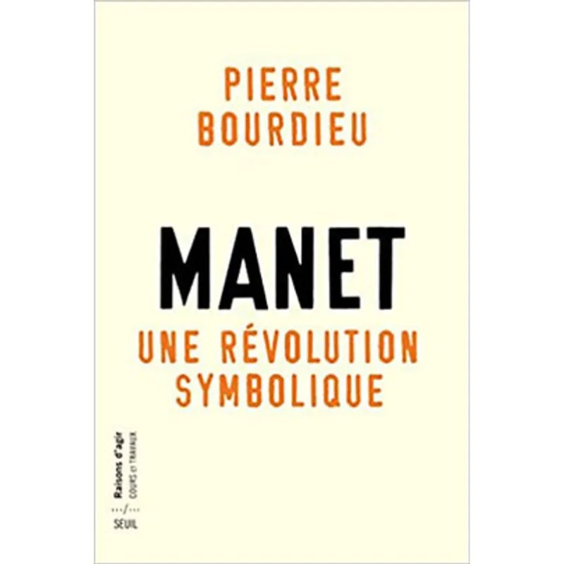 MANET, UNE RÉVOLUTION SYMBOLIQUE