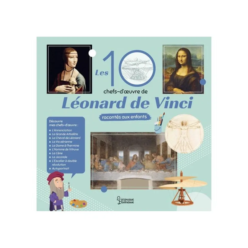 LES 10 CHEFS-D'OEUVRE DE LÉONARD DE VINCI RACONTÉS AUX ENFANTS NE