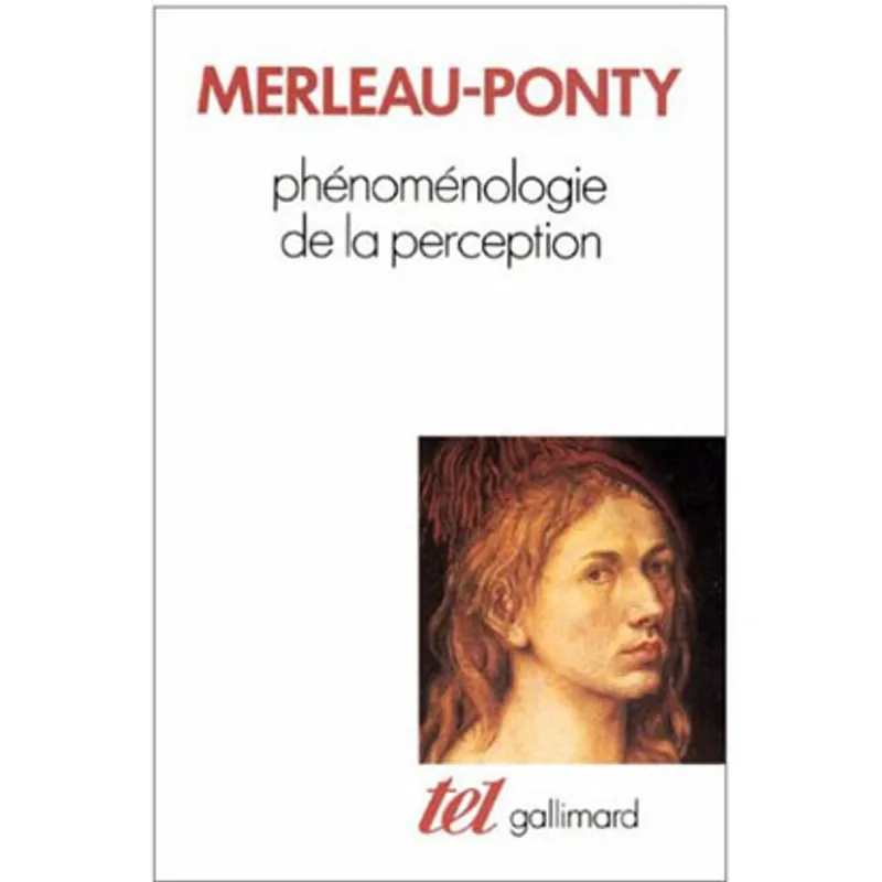 PHENOMENOLOGIE DE LA PERCEPTION
