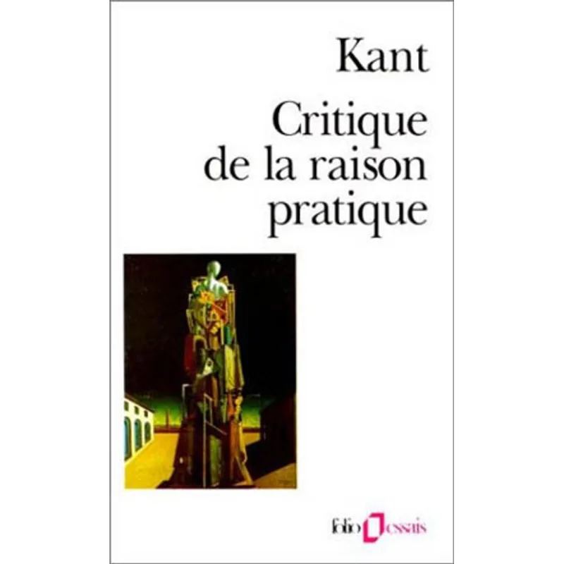 CRITIQUE DE LA RAISON PRATIQUE