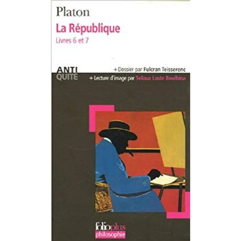 LA RÉPUBLIQUE - LIVRES 6 ET 7