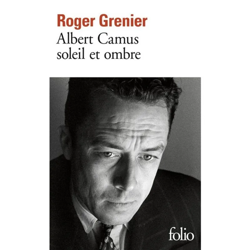 ALBERT CAMUS SOLEIL ET OMBRE