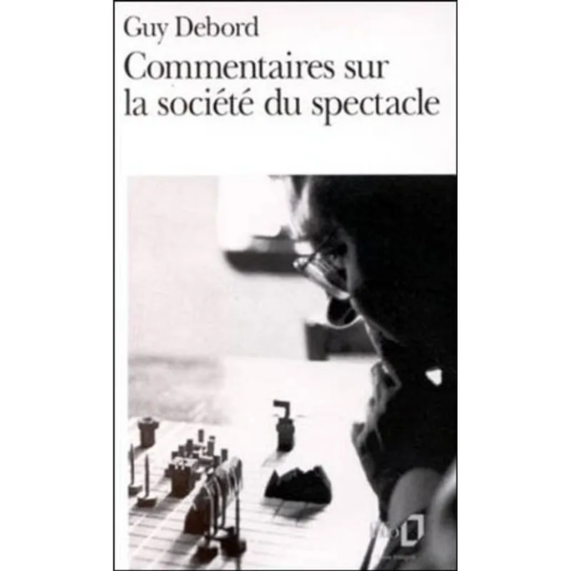 COMMENTAIRES SUR LA SOCIETE DU SPECTACLE