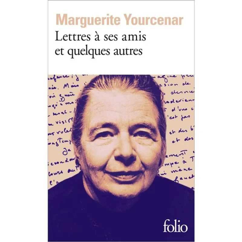 LETTRES À SES AMIS ET QUELQUES AUTRES