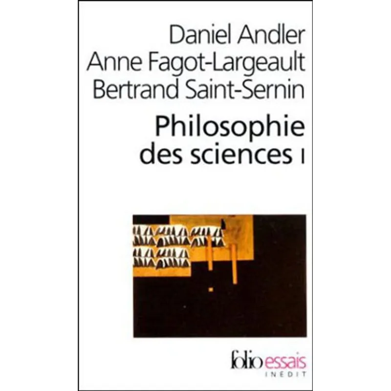 PHILOSOPHIE DES SCIENCES - VOL.1