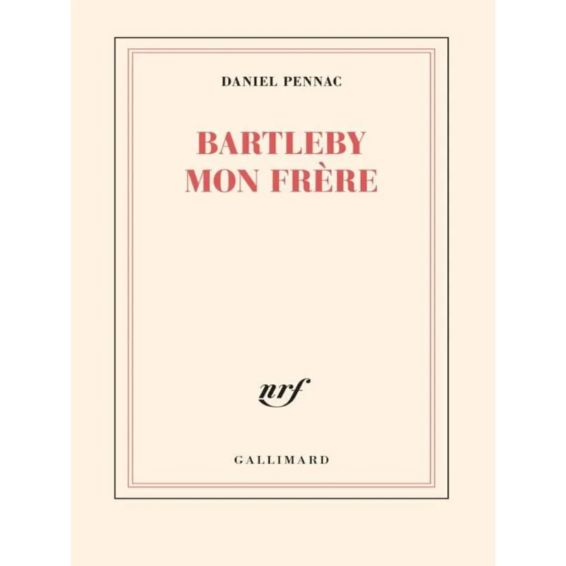 BARTLEBY MON FRÈRE