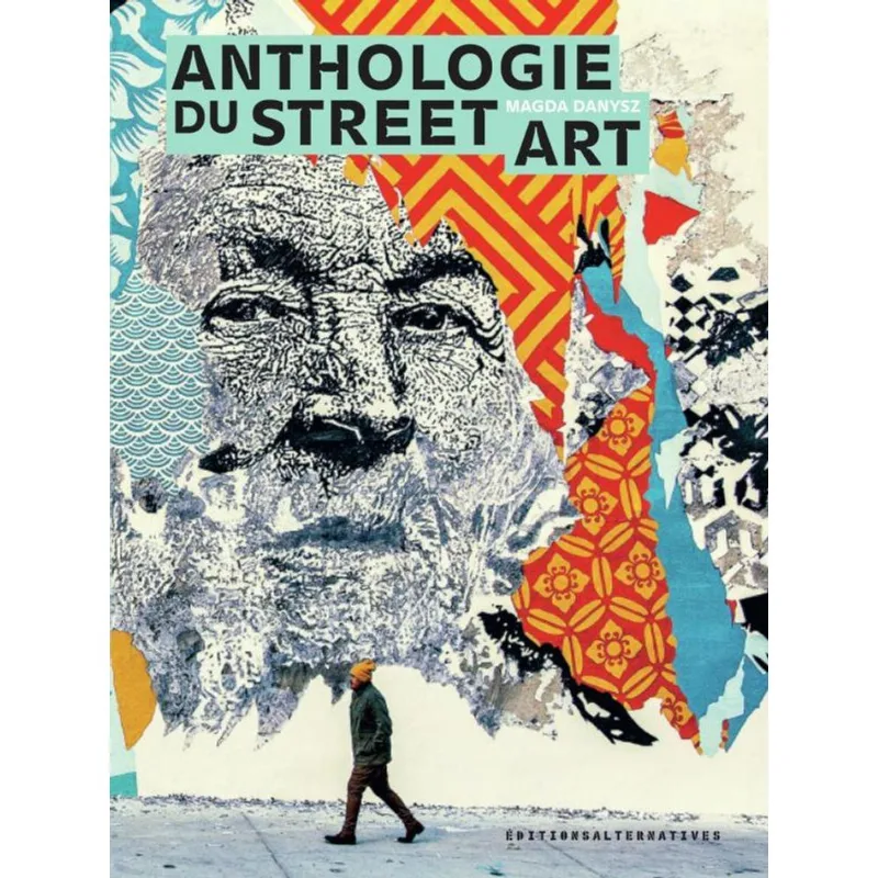 ANTHOLOGIE DU STREET ART