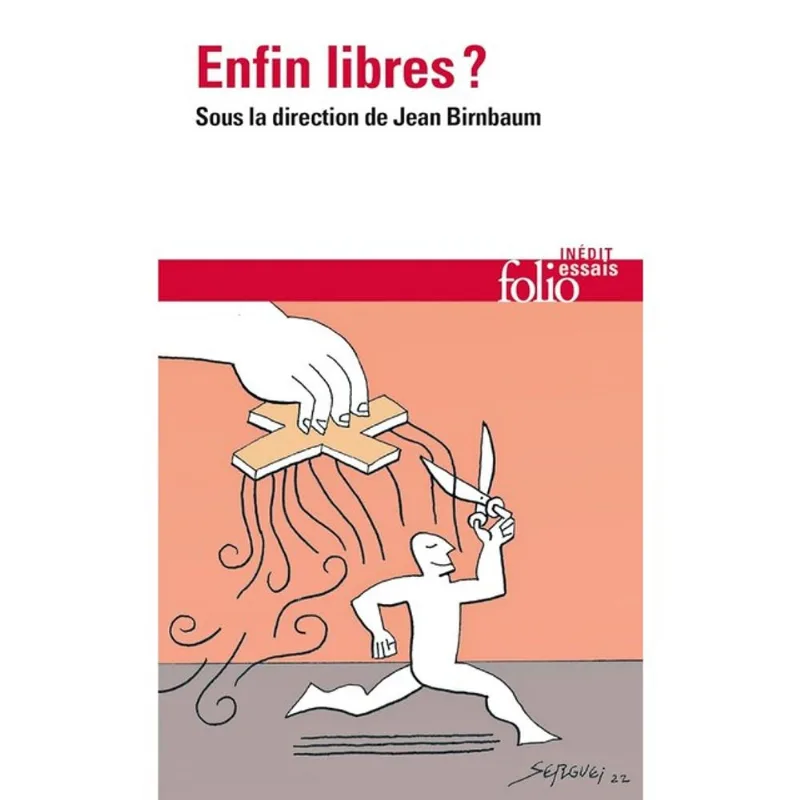 ENFIN LIBRES?