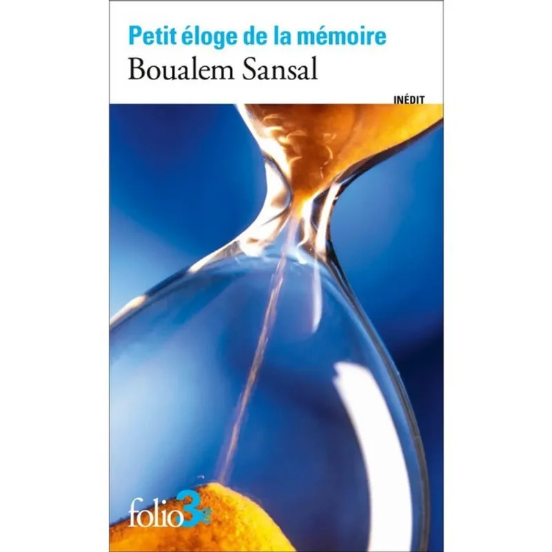 PETIT ÉLOGE DE LA MÉMOIRE