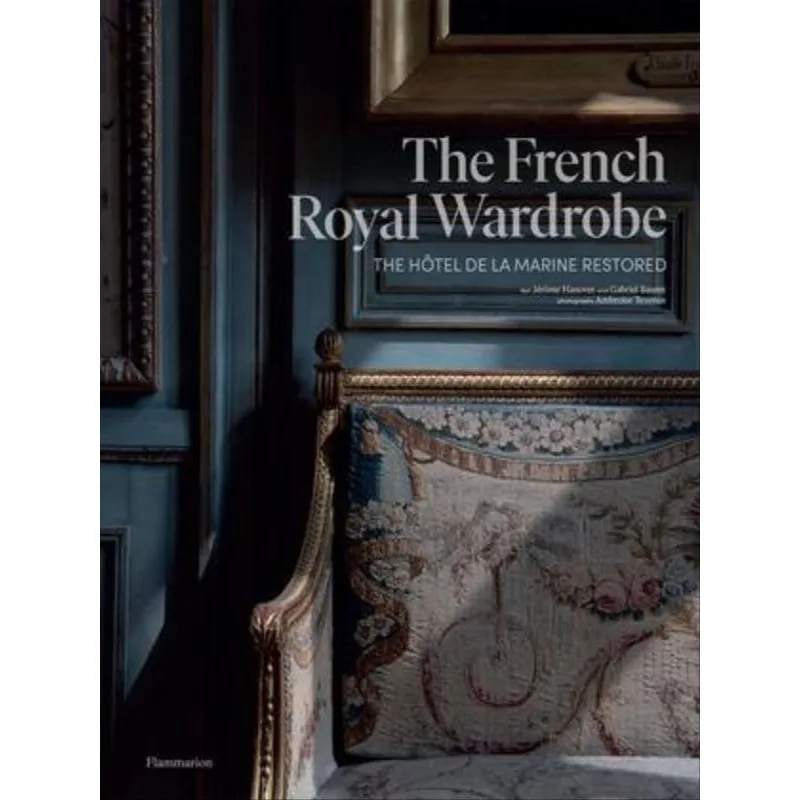 THE FRENCH ROYAL WARDROBE
