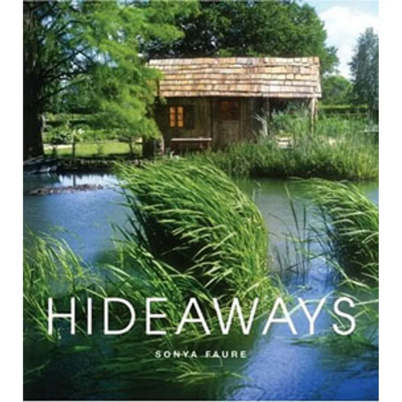 HIDEAWAYS - CABINS, HUTS AND TREE HOUSE ESCAPES