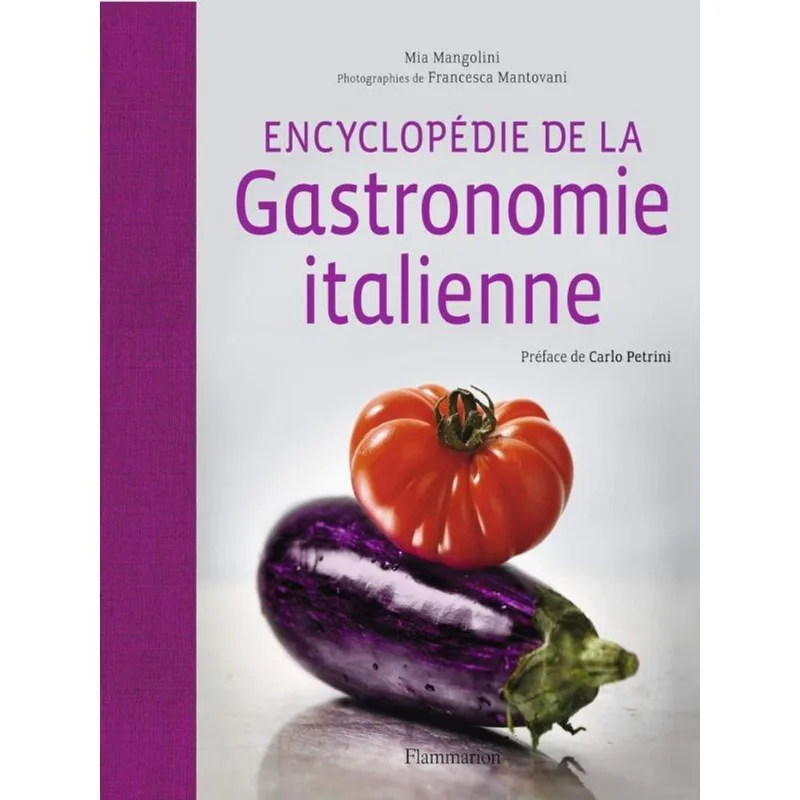 ENCYCLOPÉDIE DE LA GASTRONOMIE ITALIENNE