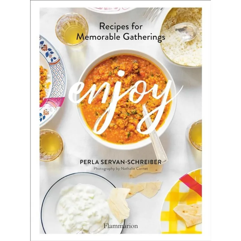 ENJOY - RECIPES FOR MEMORABLE GATHERINGS