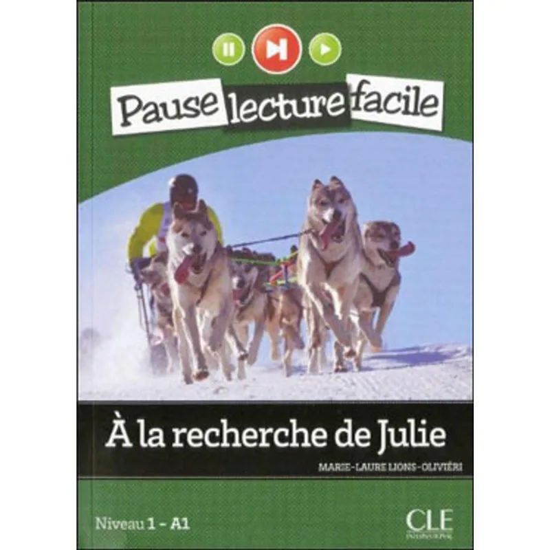 LA RECHERCHE DE JULIE, A - PAUSE LECTURE FACILE
