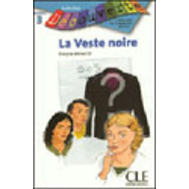 VESTE NOIRE, LA - NIVEAU 3