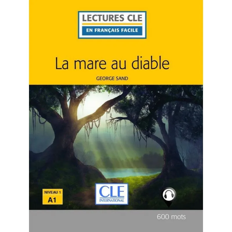 LA MARE AU DIABLE - NIVEAU 1/A1