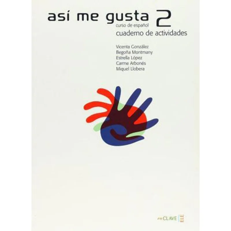 ASI ME GUSTA 2 - CUADERNO DE ACTIVIDADES