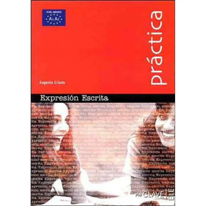 EXPRESION ESCRITA - INICIACION - A1-A2- PRACTICA
