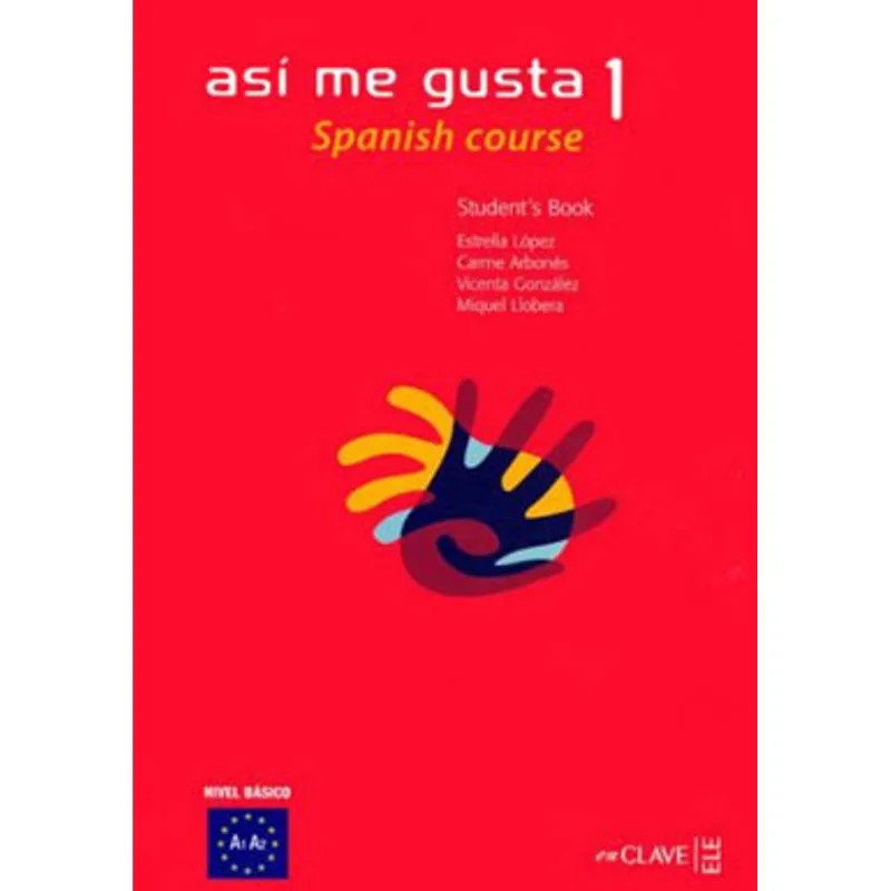 ASI ME GUSTA 1 - STUDENT'S BOOK