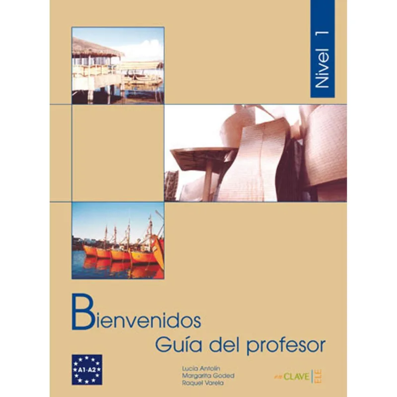 BIENVENIDOS 1 - GUIA DEL PROFESOR 1 - A1-A2