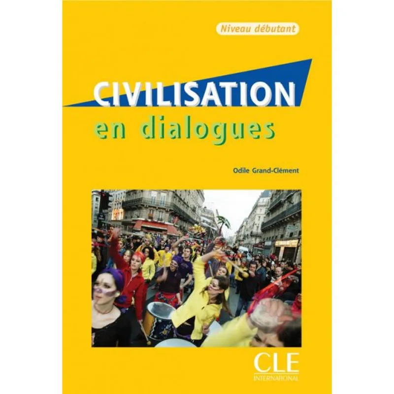 CIVILISATION EN DIALOGUES - NIVEAU DÉBUTANT - LIVRE + CD