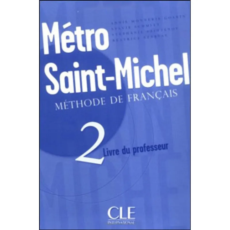 METRO SAINT-MICHEL 2 - GUIDE PEDAGOGIQUE