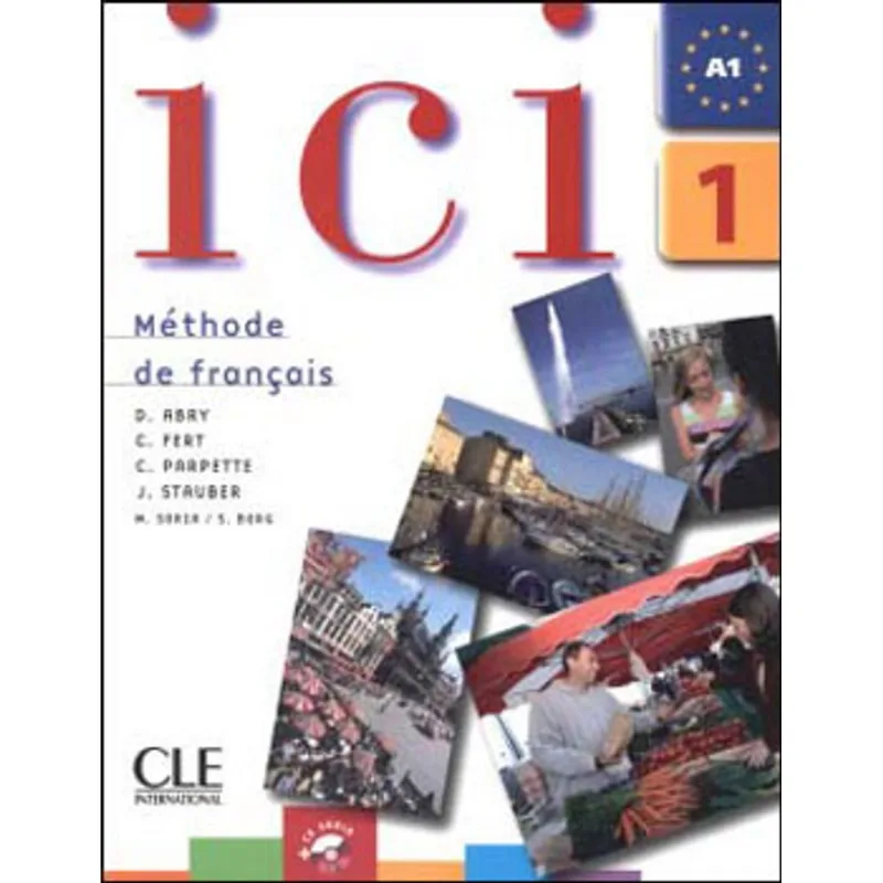 ICI 1 - METHODE DE FRANÇAIS AVEC CD AUDIO
