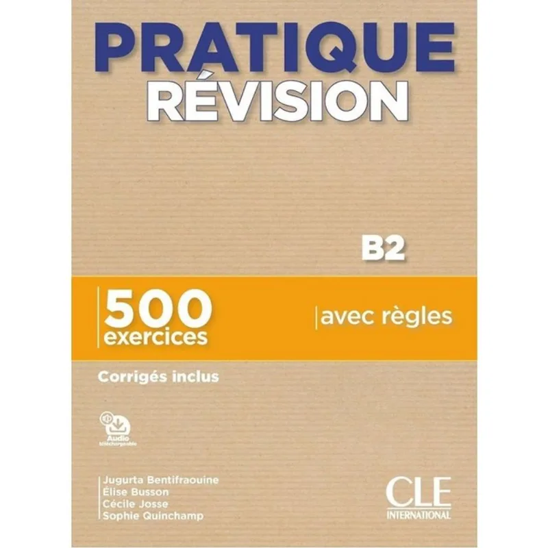 PRATIQUE RÉVISION - B2