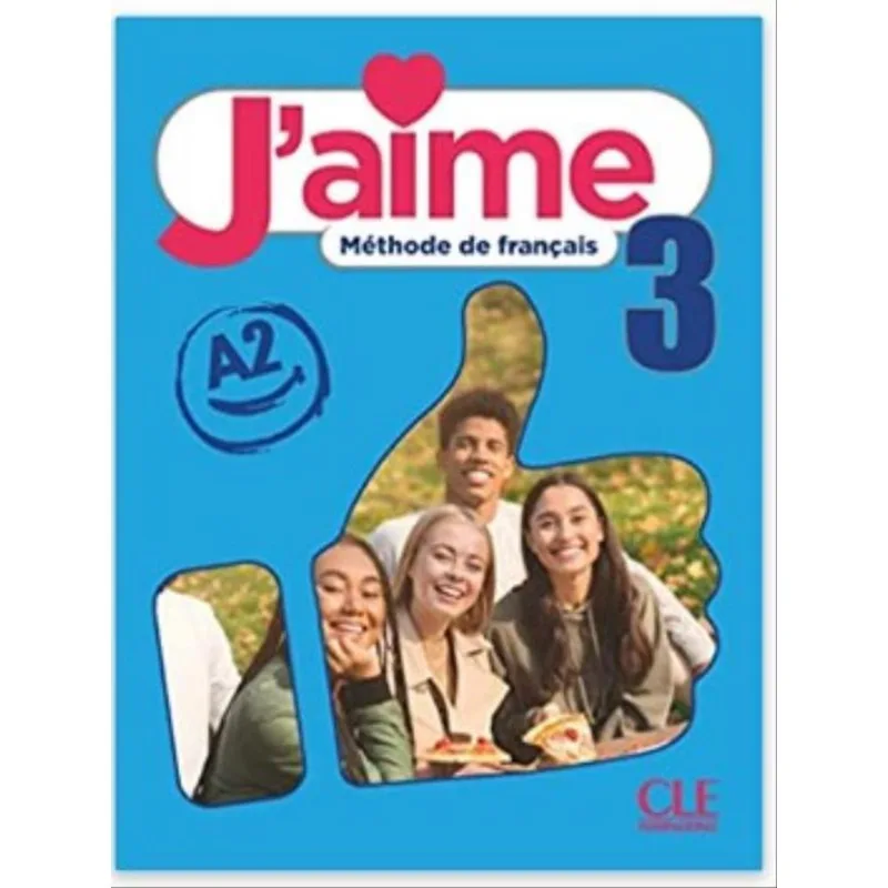 J'AIME - 3 - A2 - LIVRE DE L´ELEVE