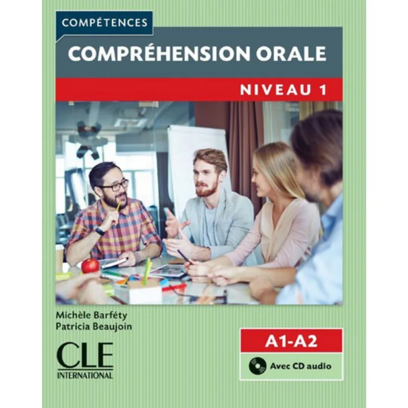 COMPRÉHENSION ORALE 1 - NIVEAUX A1/A2 - LIVRE + CD
