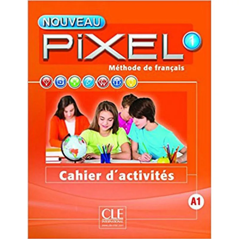 NOUVEAU PIXEL 1- NIVEAU A1 - CAHIER D'ACTIVITES
