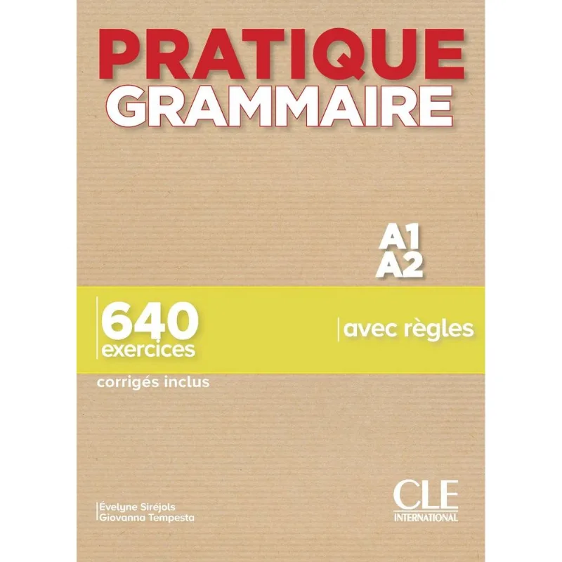 PRATIQUE GRAMMAIRE - NIVEAUX A1/A2 - LIVRE + CORRIGÉS